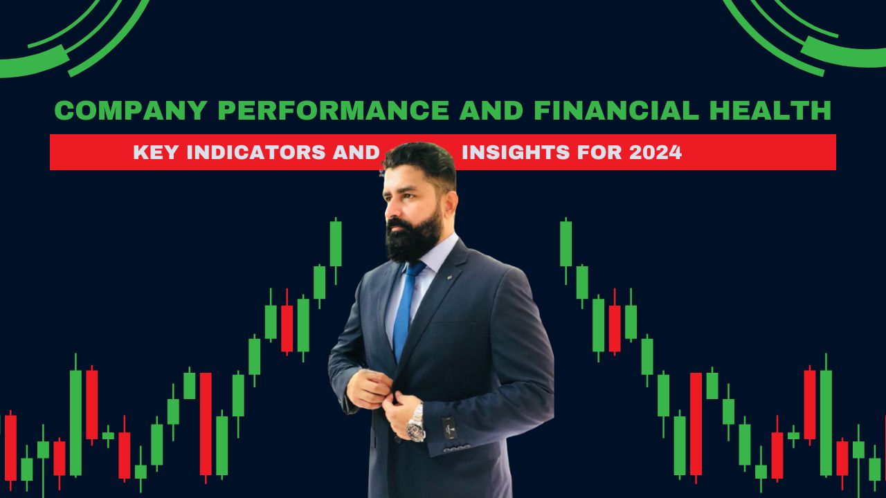 Company Performance and Financial Health: Key Indicators and Insights for 2024