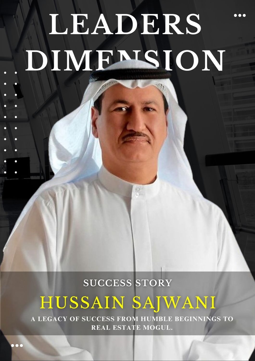 The Success Story of Hussain Sajwani: From Humble Beginnings to Real Estate Mogul