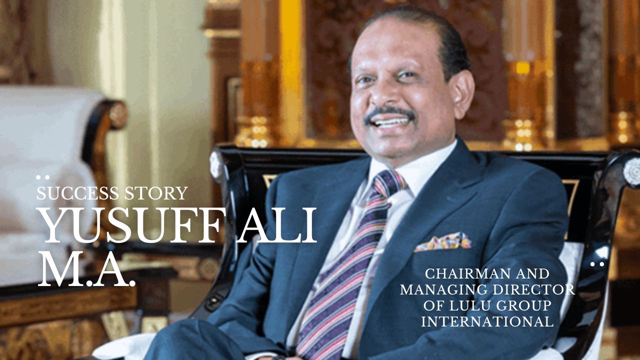 From Humble Beginnings to Global Success: The Inspirational Journey of M. A. Yusuff Ali