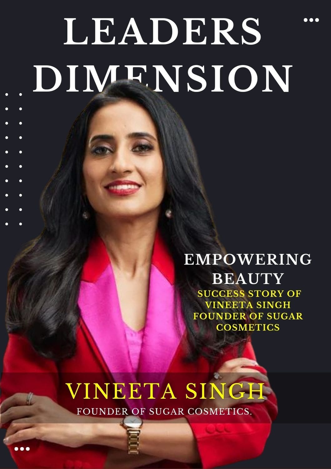 Empowering Beauty: Success Story of Vineeta Singh Founder of Sugar Cosmetics