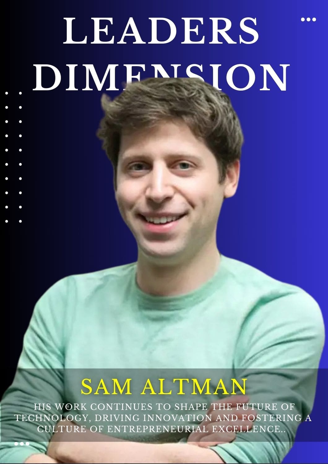 From Silicon Valley to Global Influence: The Sam Altman Success Saga