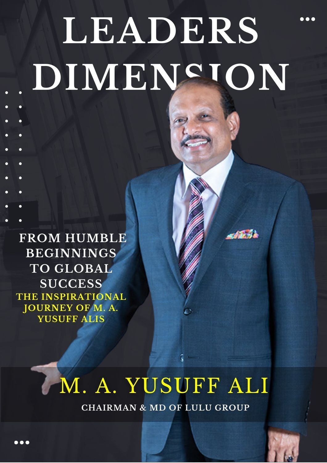 From Humble Beginnings to Global Success: The Inspirational Journey of M. A. Yusuff Ali