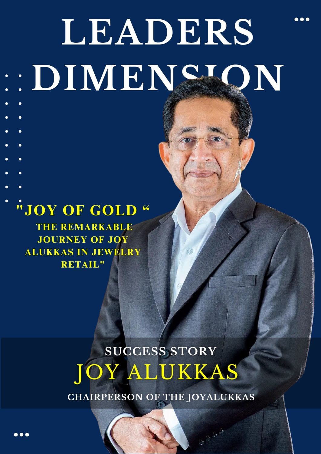 Joy of Gold “  The Remarkable Journey of Joy Alukkas in Jewelry Retail